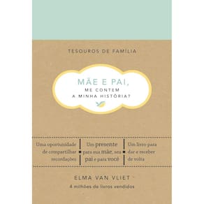 Mãe e pai, me contem a minha história?