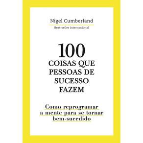 100 Coisas que pessoas de sucesso fazem