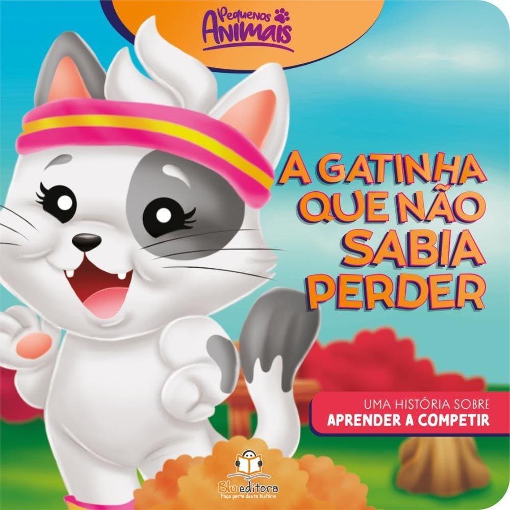 A Gatinha Que Não Sabia Perder