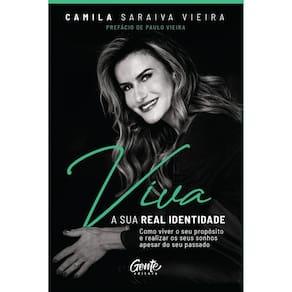 Viva a sua real identidade