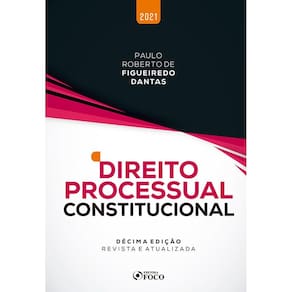 Direito Processual Constitucional - 10ª Ed - 2021