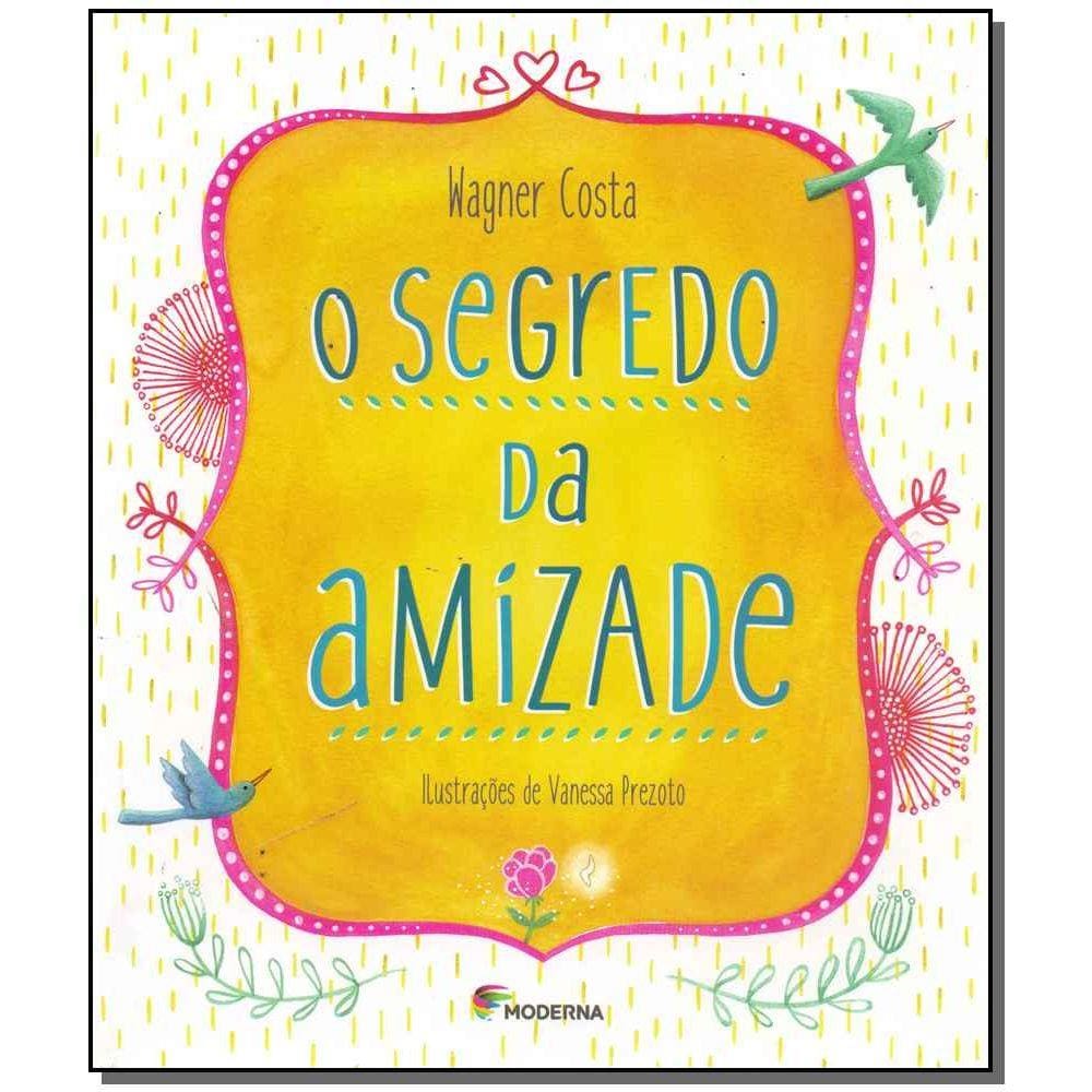 O Segredo Da Amizade Ed3