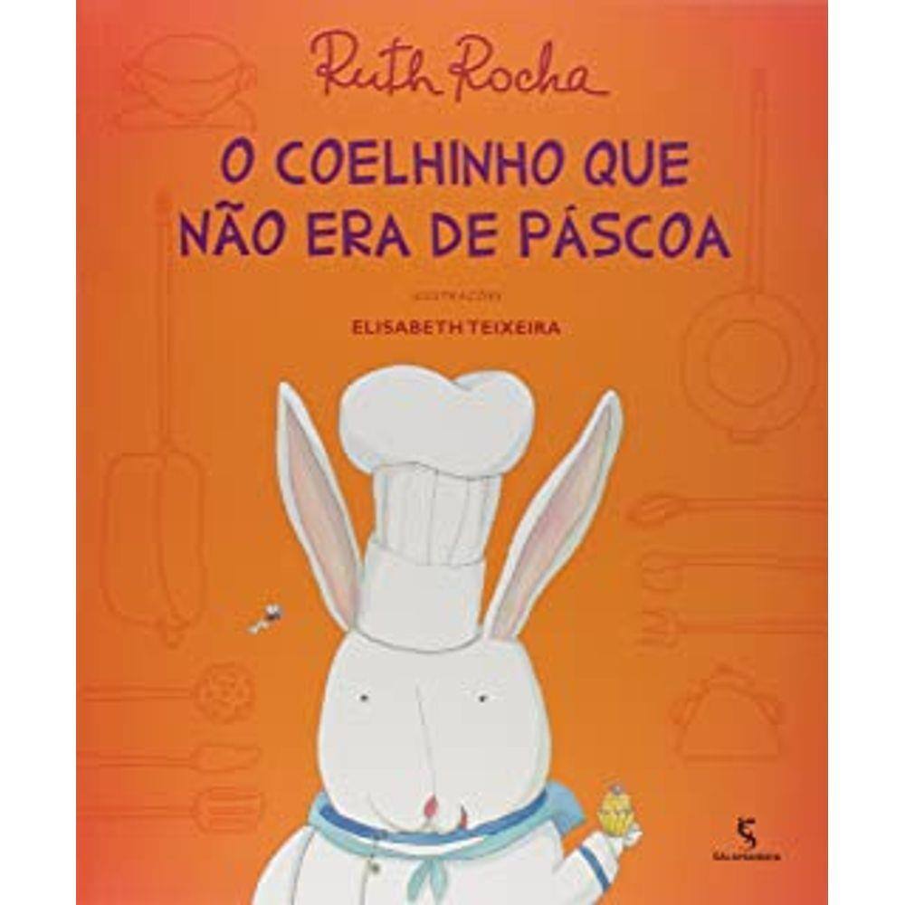 O Coelhinho Que Nao Era De Pascoa