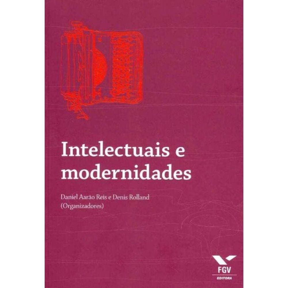 Intelectuais e Modernidades