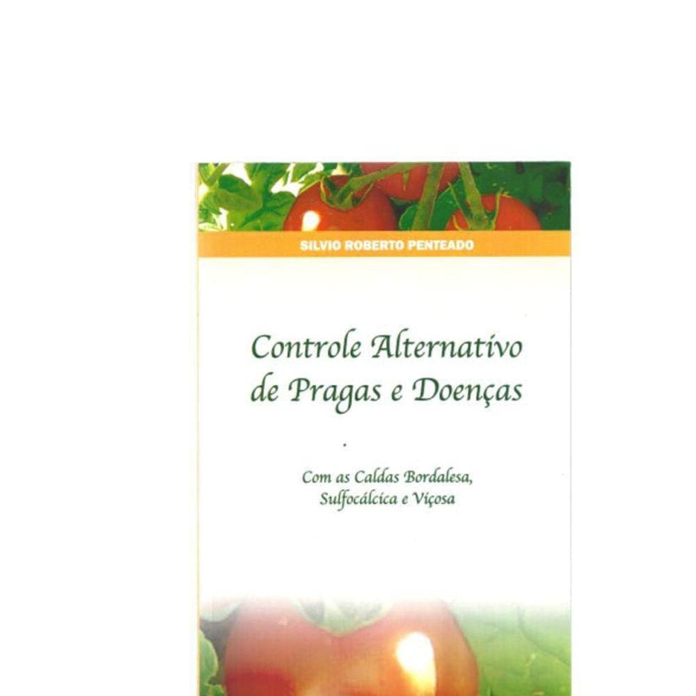 Livro Controle Alternativo De Pragas E Doenças