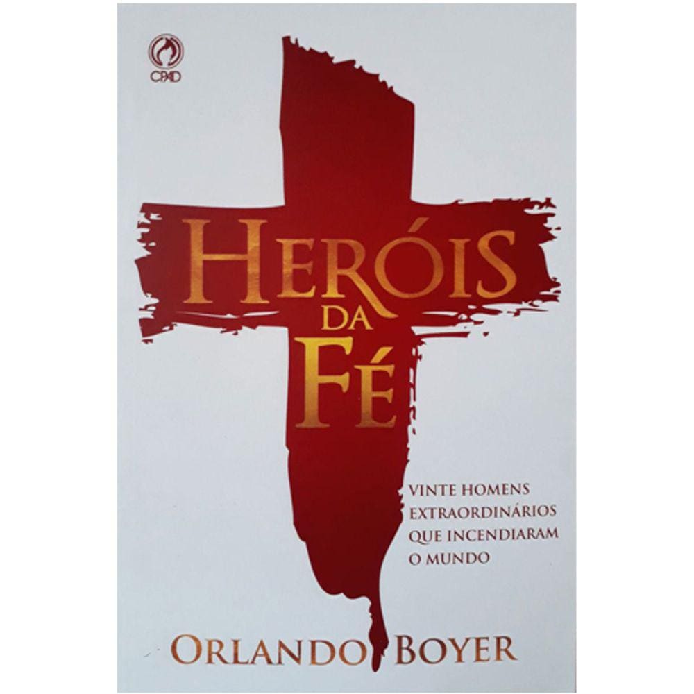 Heróis Da Fé Orlando Boyer Brochura