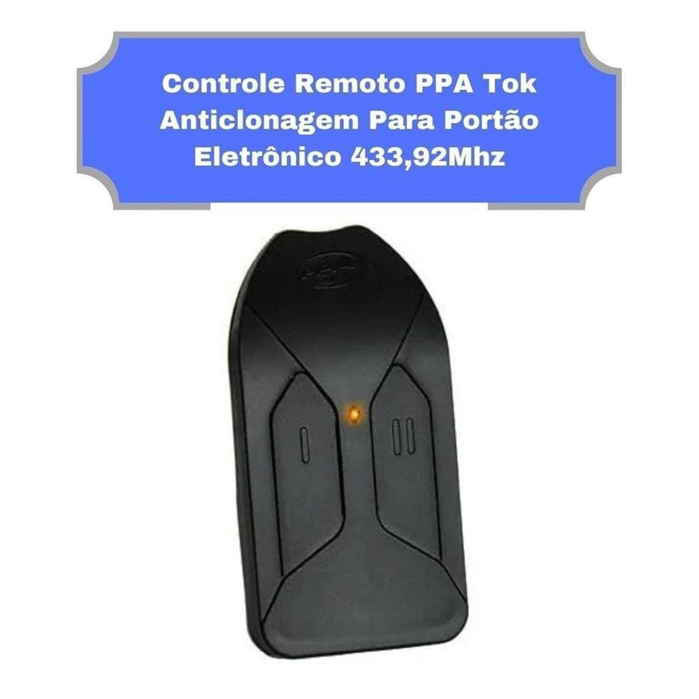 Controle Remoto Ppa Tok Anticlonagem Para Portão Eletrônico