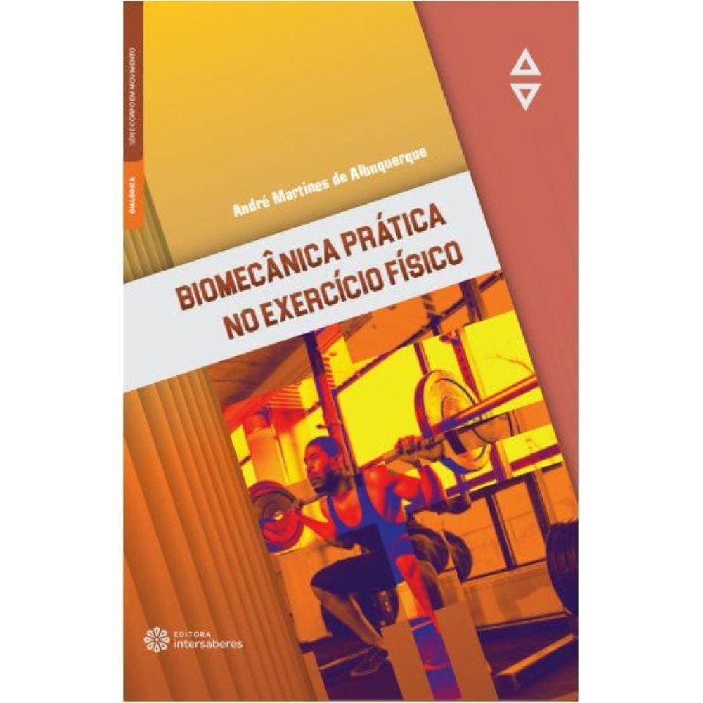 Biomecânica prática no exercício físico