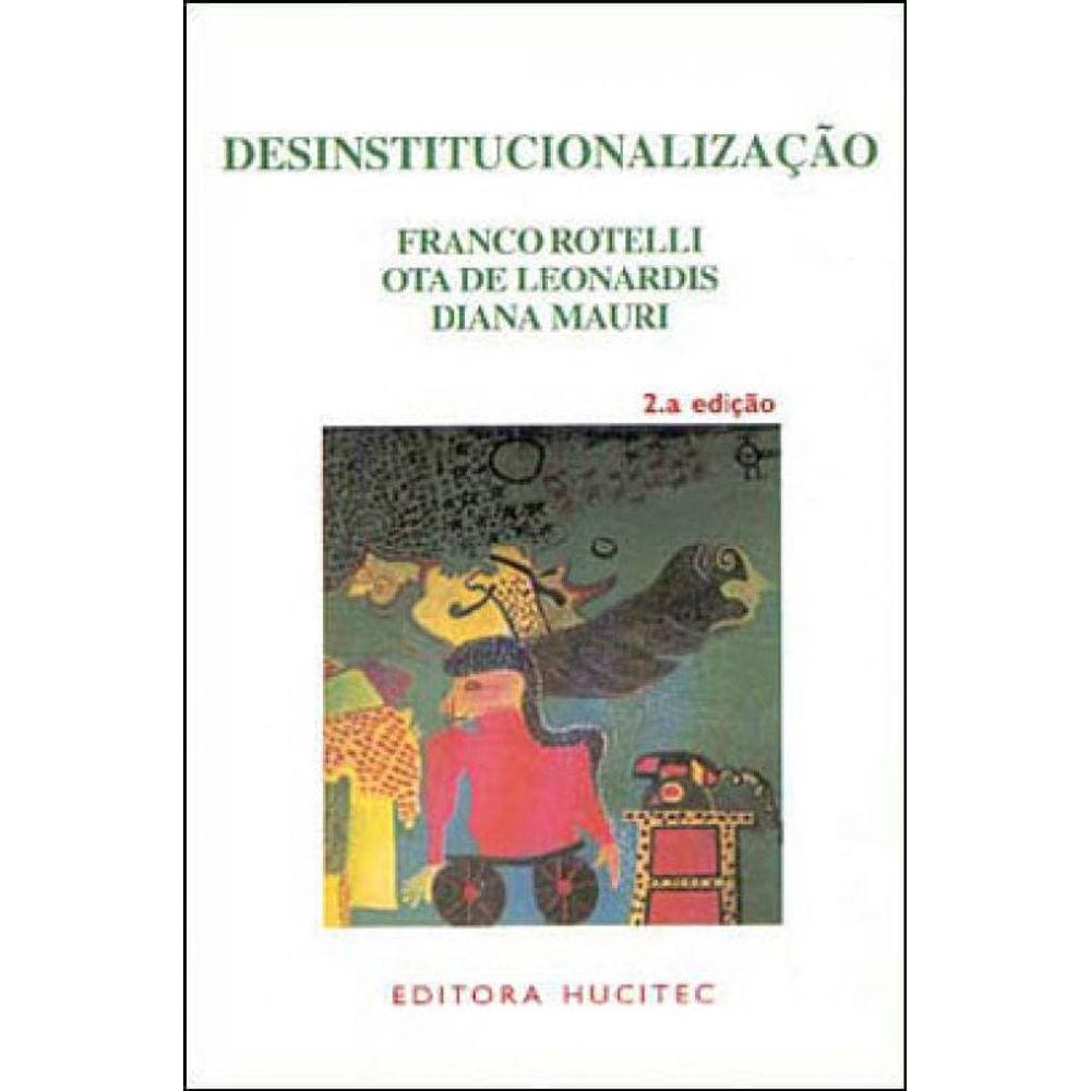 Desinstitucionalização - Vol. 1