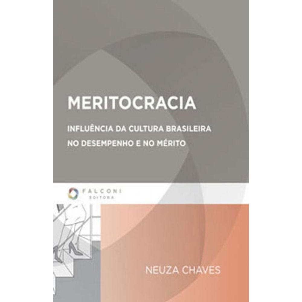 Meritocracia - Influencia Da Cultura Brasileira No Desempenho E No Merito
