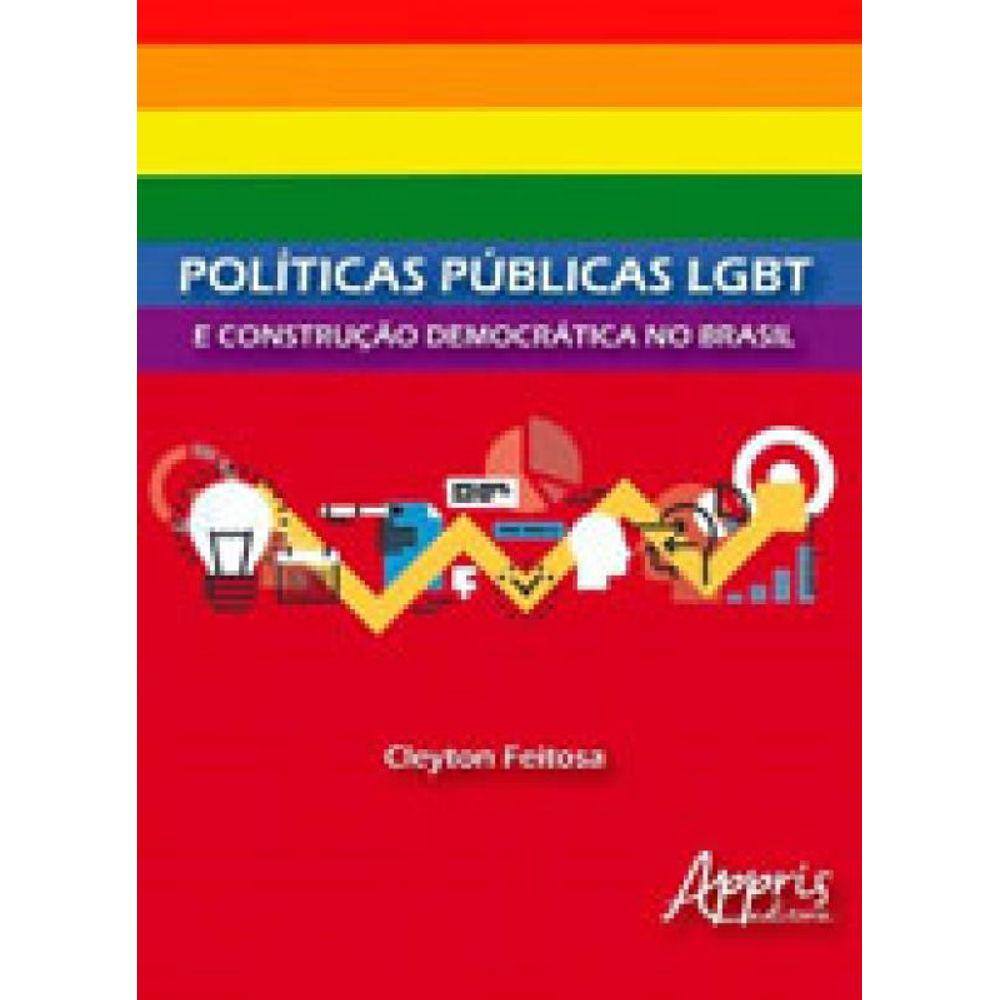 Politicas Publicas Lgbt E Construçao Democratica No Brasil