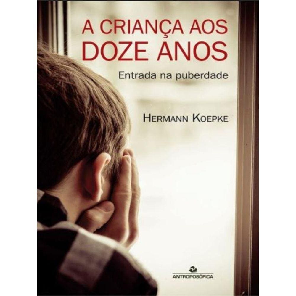 A Criança Aos Doze Anos