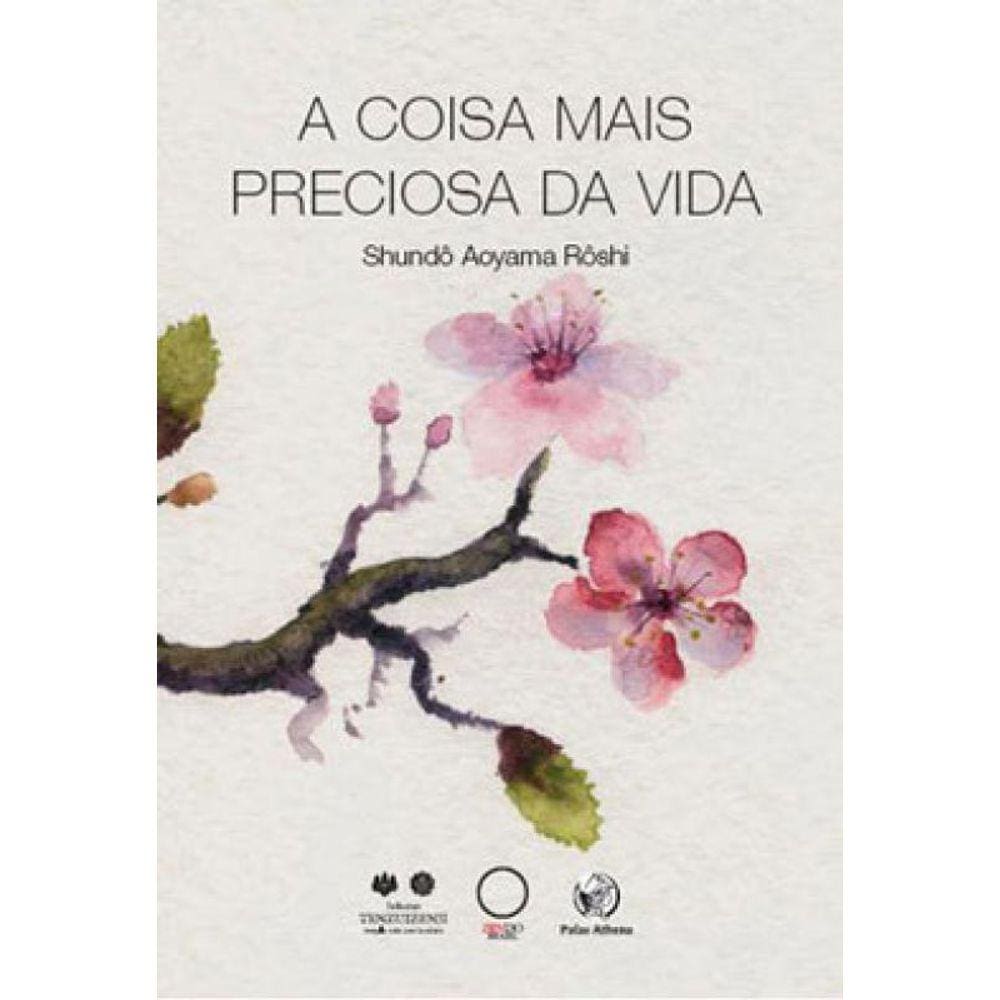 A Coisa Mais Preciosa Da Vida