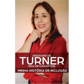 Síndrome de Turner, uma metamorfose