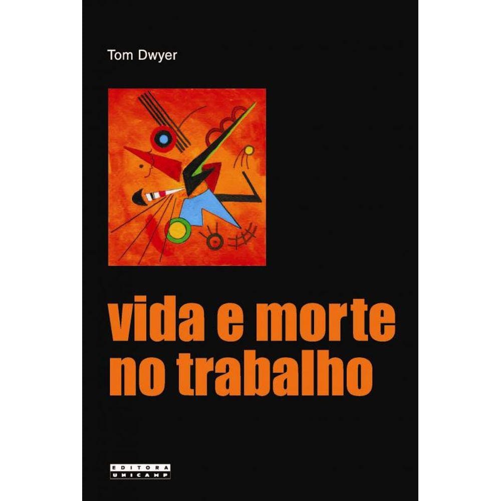 Vida E Morte No Trabalho