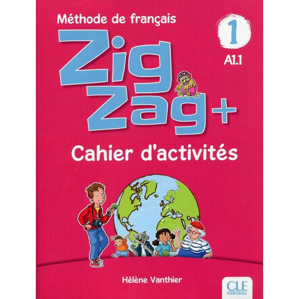 Zigzag+ 1 - Cahier D Activites - 2Eme Ed.