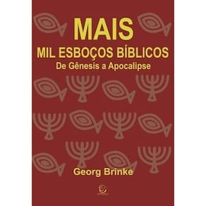 Mais Mil Esbocos Biblicos De Genesis A Apocalipse
