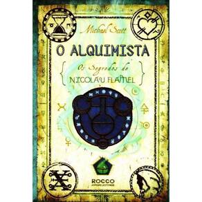 Alquimista, o - os Segredos de Nicolau Flamel