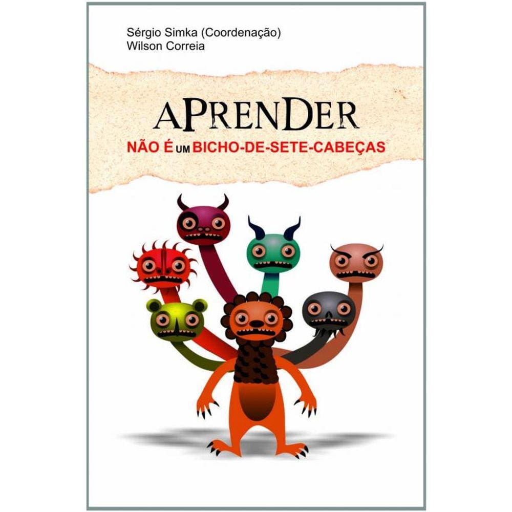 Aprender Nao E Um Bicho-De-Sete-Cabecas