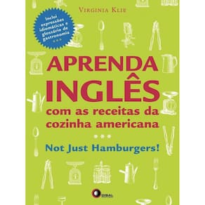 Aprenda Ingles Com As Receitas Da Cozinha American