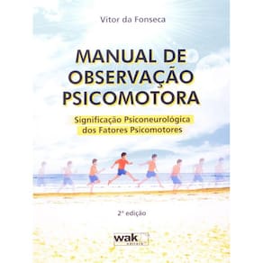 Manual De Observacao Psicomotora: Significacao Psi