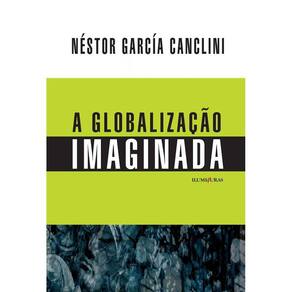 Globalizacao Imaginada, A