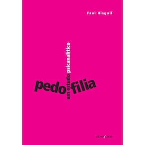 Pedofilia Um Estudo Psicanalitico