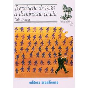 Revolucao De 1930 A Dominacao Oculta
