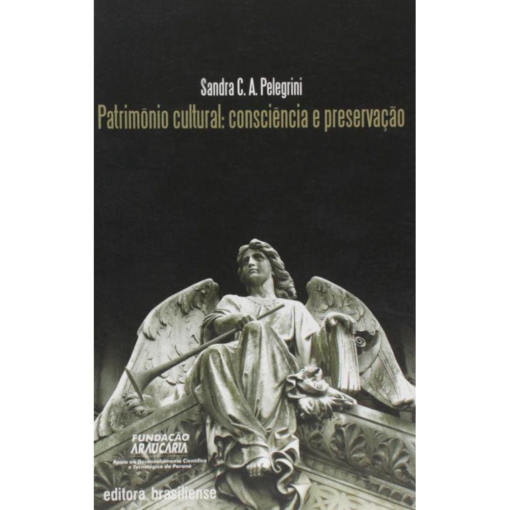 Patrimonio Cultural - Consciencia E Preservacao
