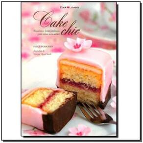 Cake Chic - Biscoitos e Bolos Estilosos - 2810