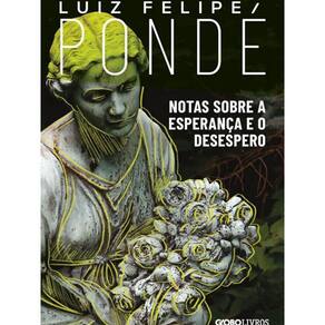 Livro Notas Sobre A Esperança E O Desespero