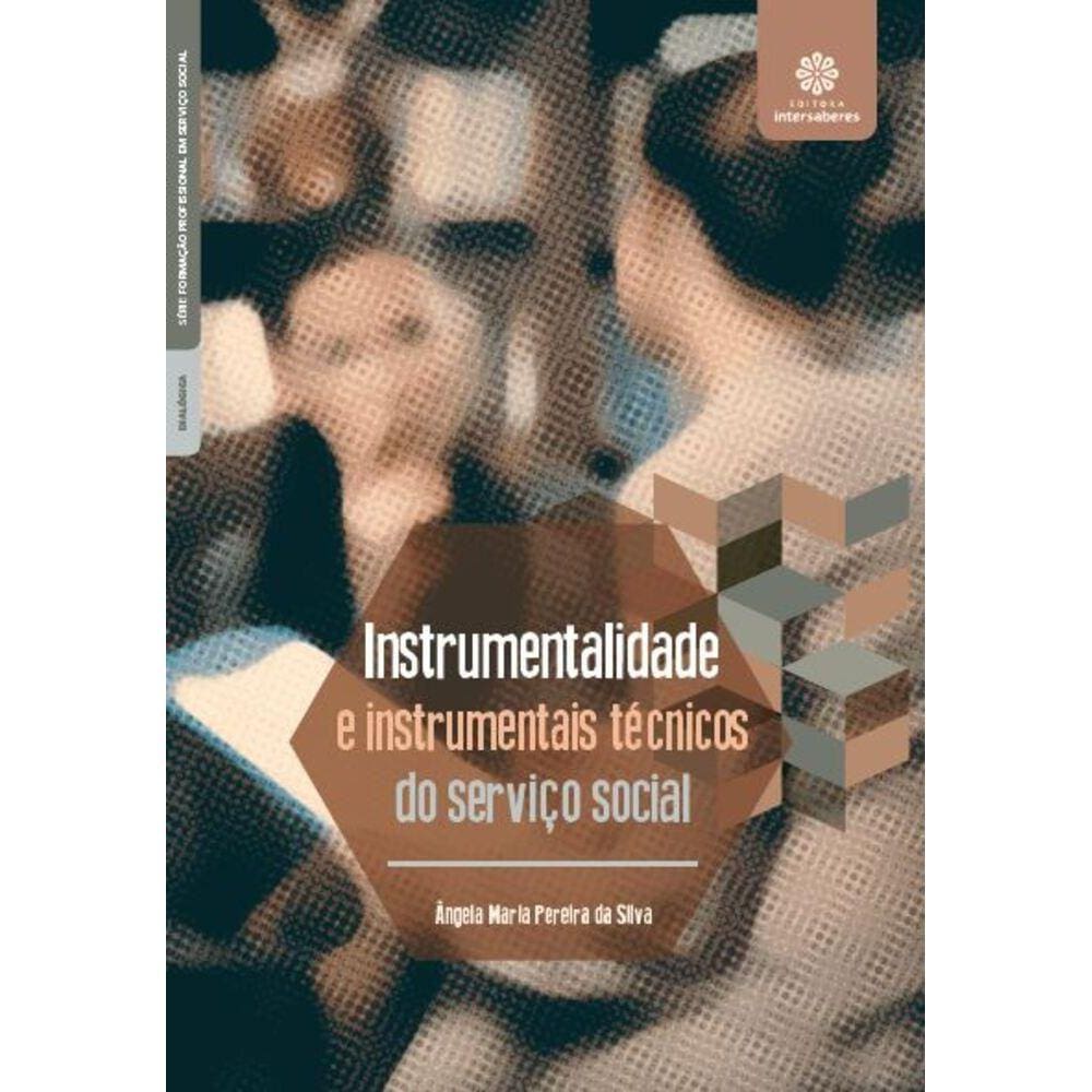 Instrumentalidade e instrumentais técnicos do serviço socia
