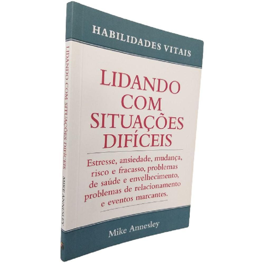 Livro Físico Lidando com Situações Difíceis MIke Annesley