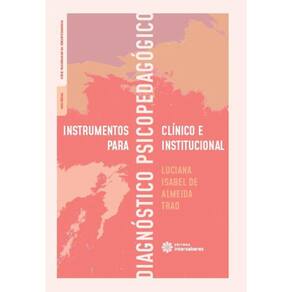 Instrumentos para diagnóstico psicopedagógico clínico e ins