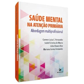 Saúde Mental Na Atenção Primária: Abordagem Multiprofissional