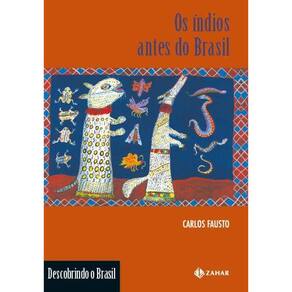 Os índios Antes do Brasil