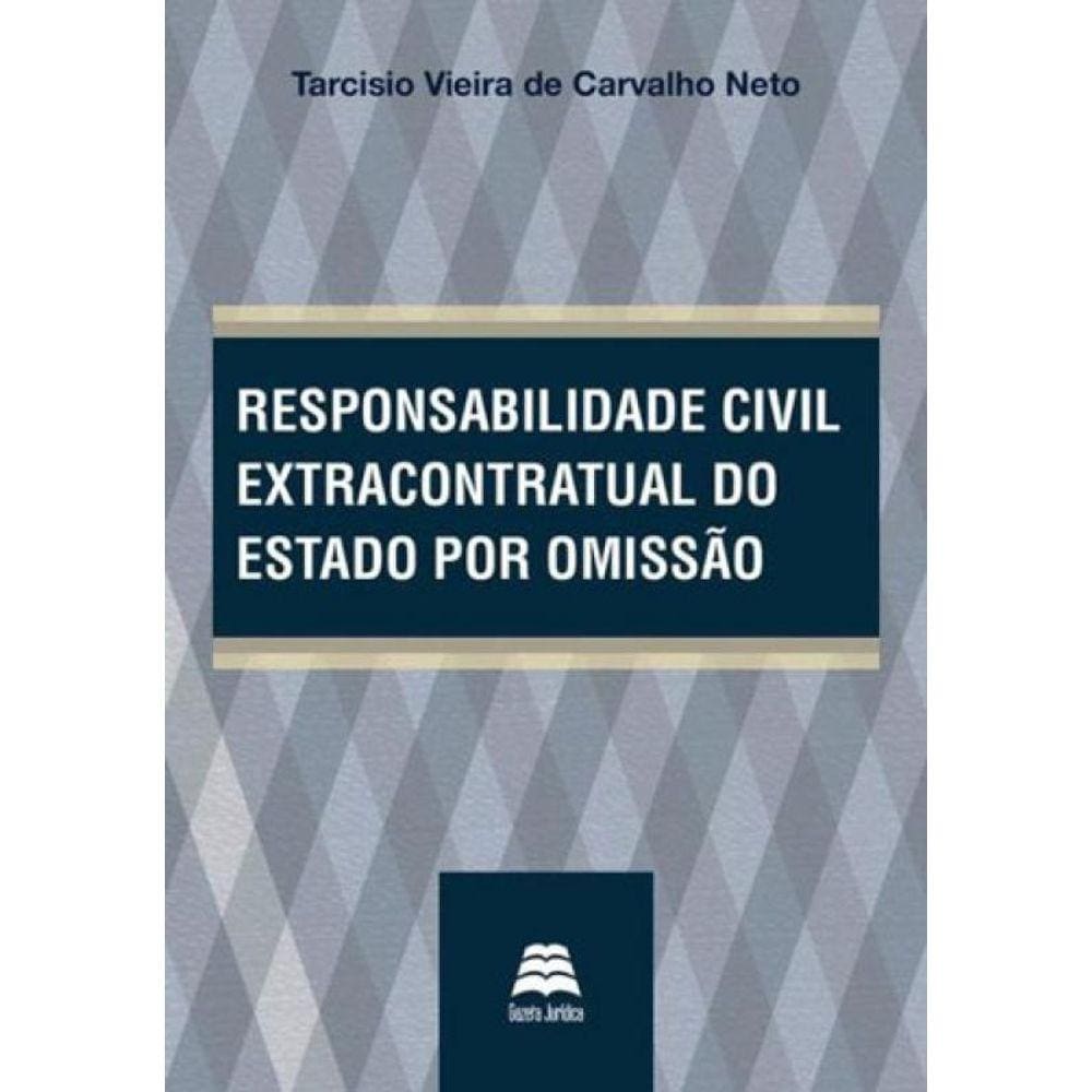 Responsabilidade Civil Extracontratual Do Estado Por Omissao
