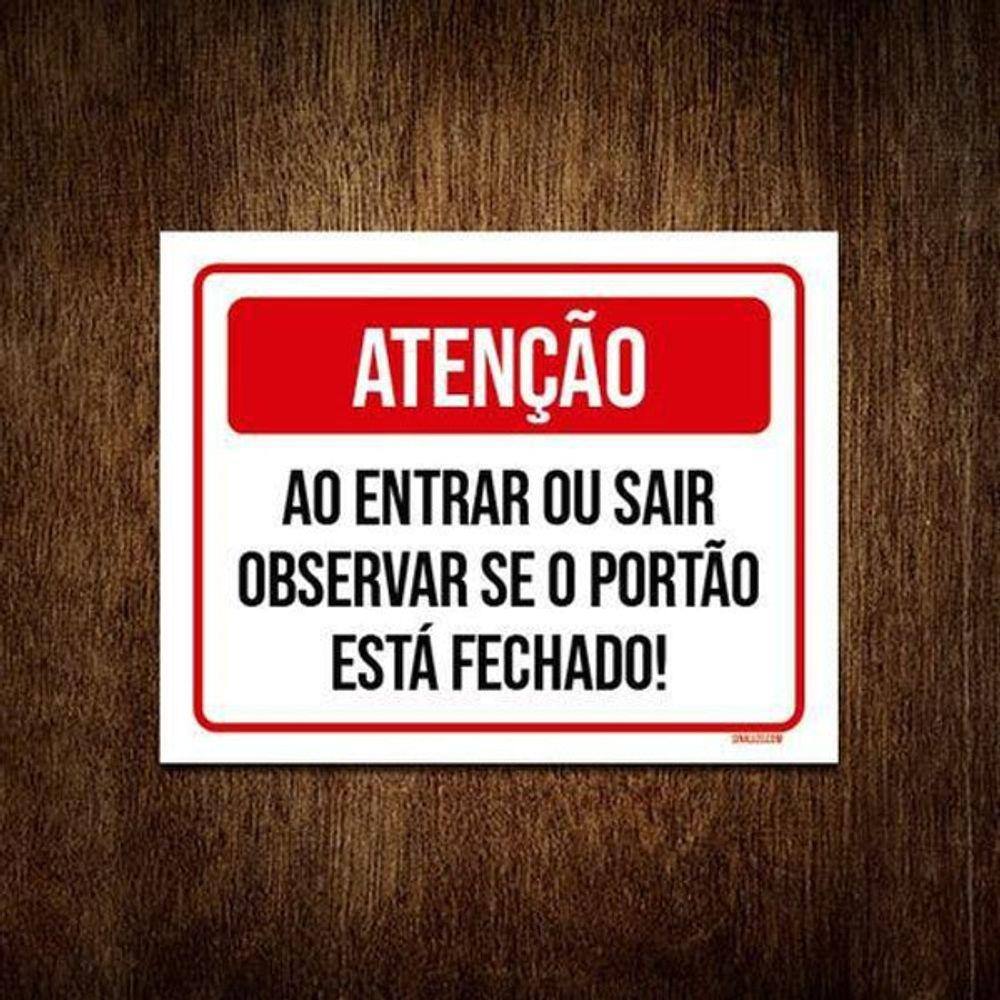 Placa Atenção Entrar Sair Observar Portão Fechado 18X23