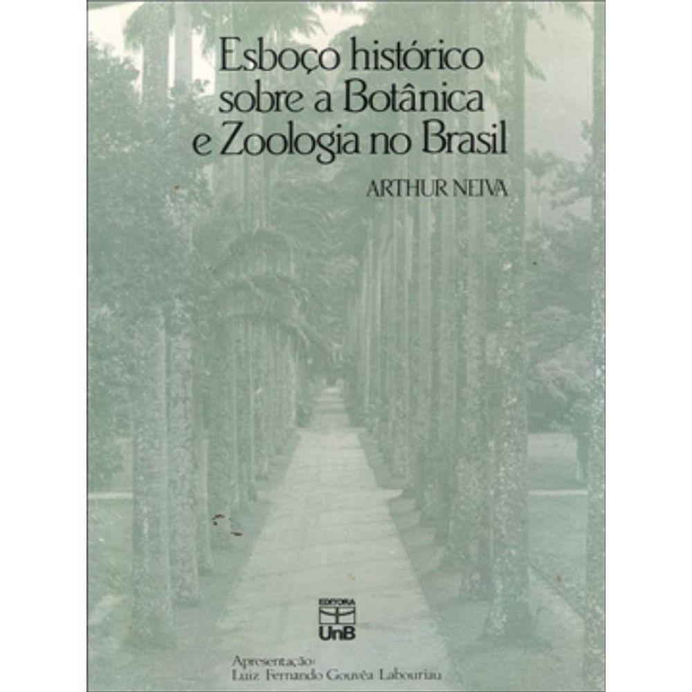 Esboço Histórico Sobre A Botânica E A Zoologia No Brasil
