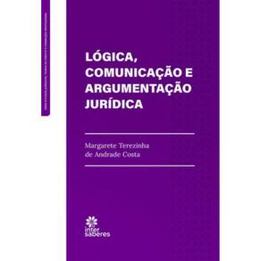 Lógica, Comunicação E Argumentação Jurídica