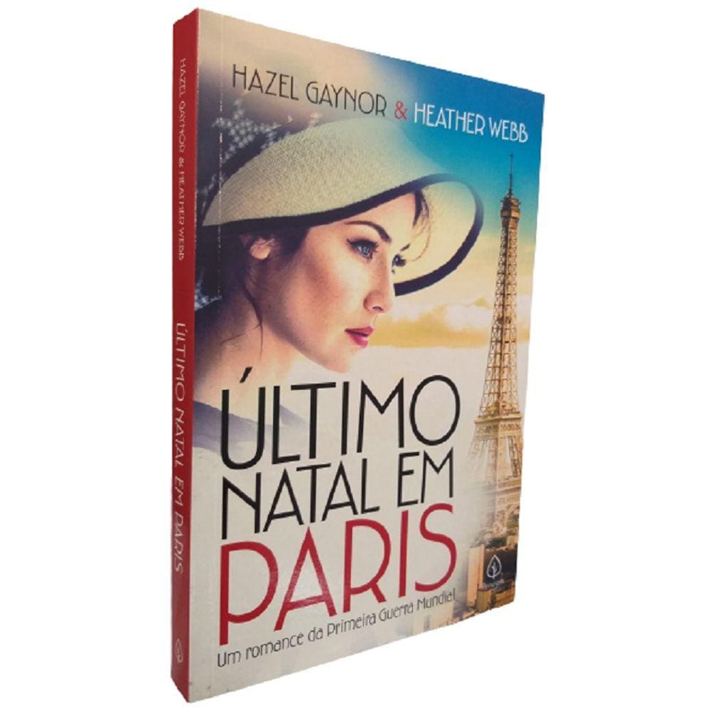 Livro Último Natal em Paris Hazel Gaynor & Heather Webb
