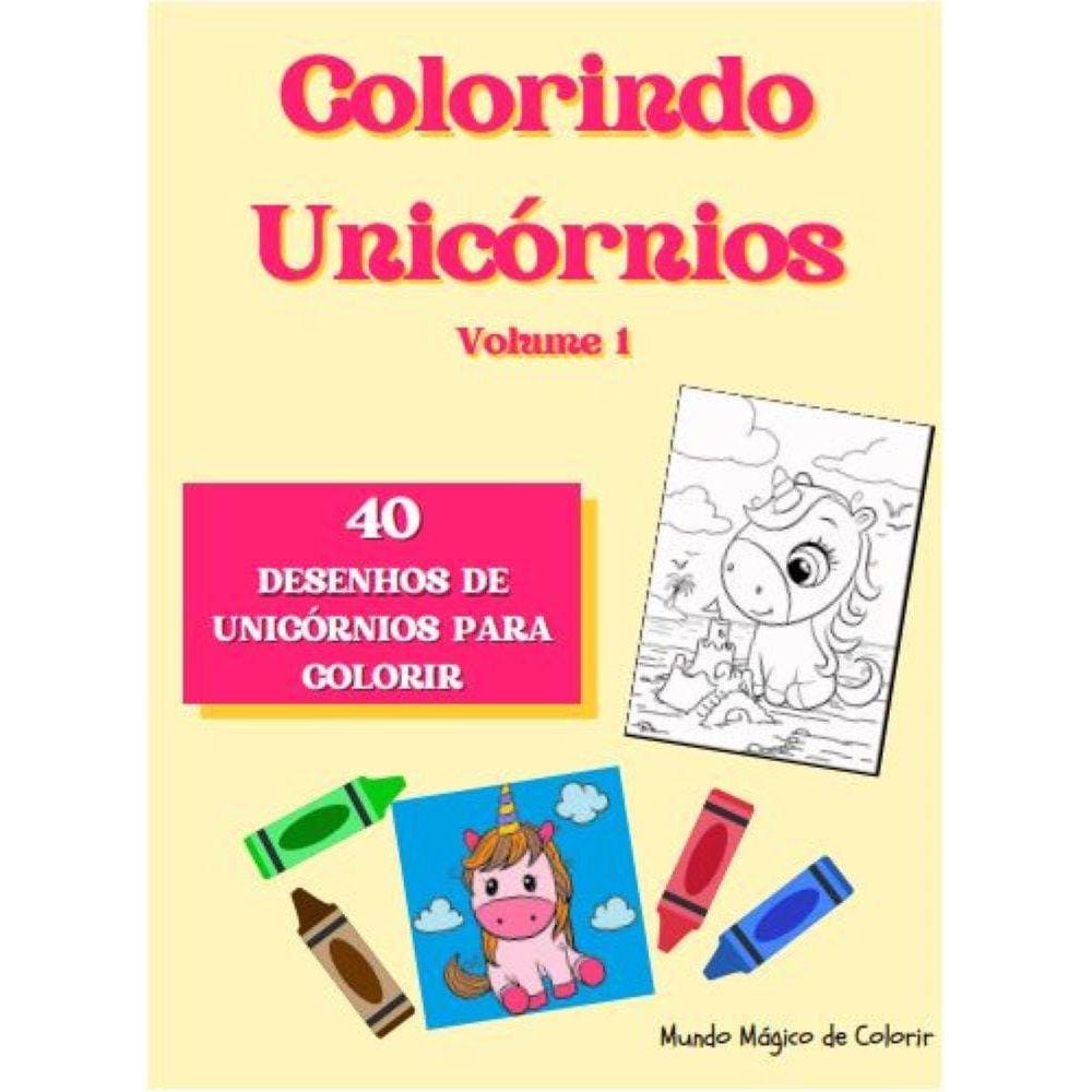 Colorindo Unicórnios -, Volume 1