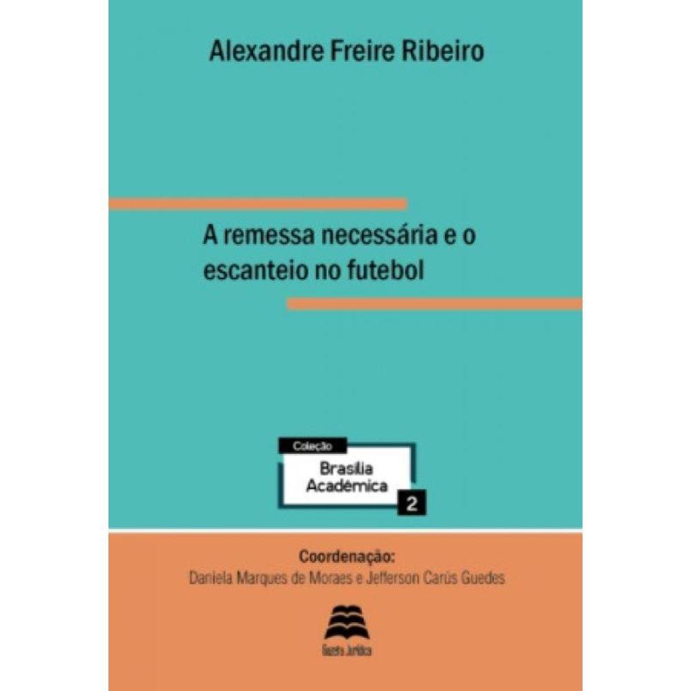 A Remessa Necessária E O Escanteio No Futebol