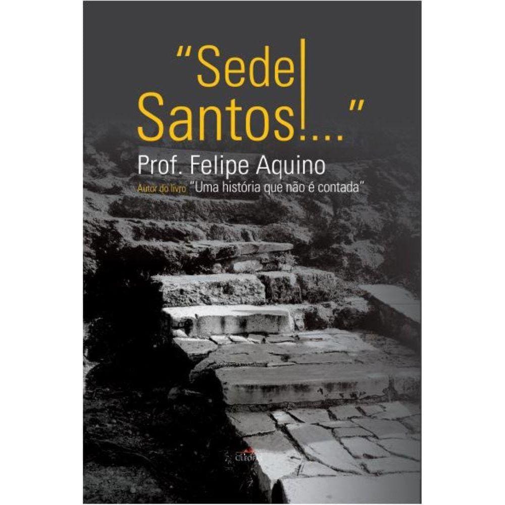 Sede Santos!...