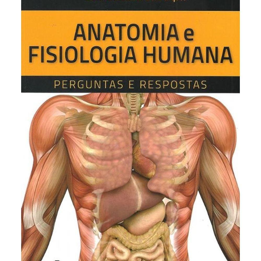 Livro Anatomia E Fisiologia Humana Perguntas E Respostas