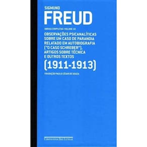 Freud - Vol.10 - (1911-1913) o Caso Schreber