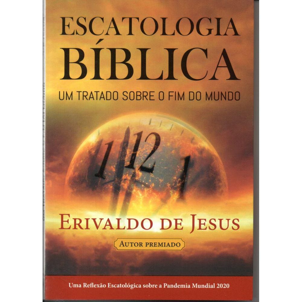 Escatologia Biblica  Erivaldo De Jesus