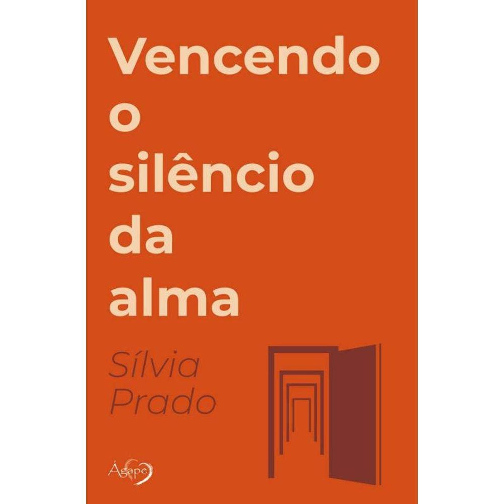 Vencendo O Silencio Da Alma