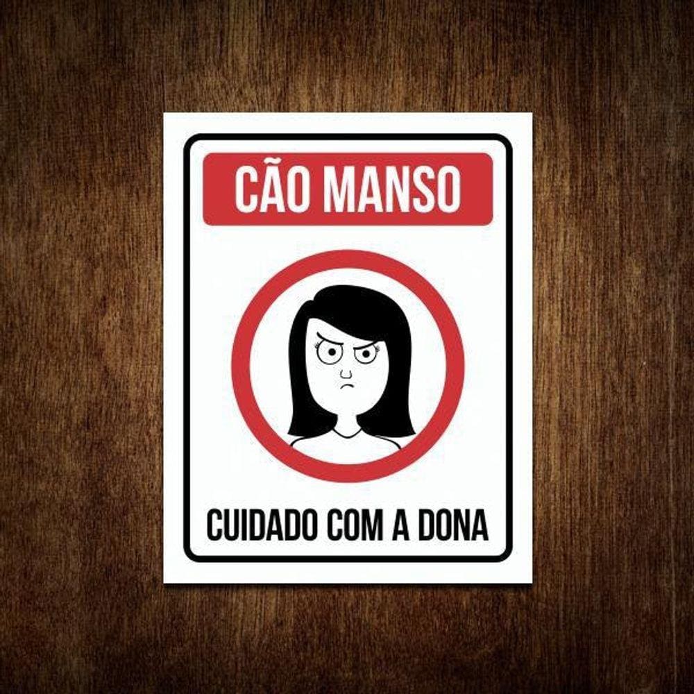 Placa Decorativa - Cão Manso Cuidado Com A Dona
