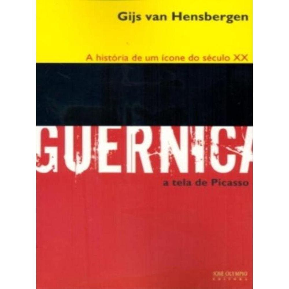 Guernica: A História De Um Ícone Do Século Xx